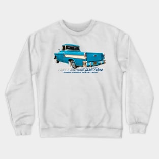 1957 Chevrolet Task Force Cameo Carrier Pickup Truck Crewneck Sweatshirt